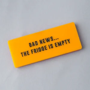 Aimant - Bad news... the fridge is empty
