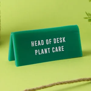 Écriteau - Head off desk plant care