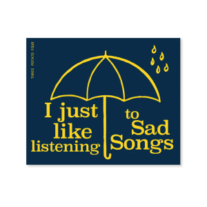 Sticker I just like listening to sad songs