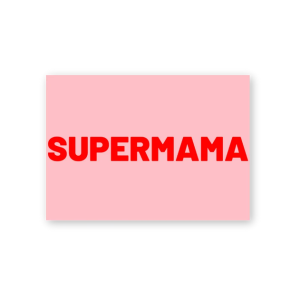 Carte Postale - Supermama